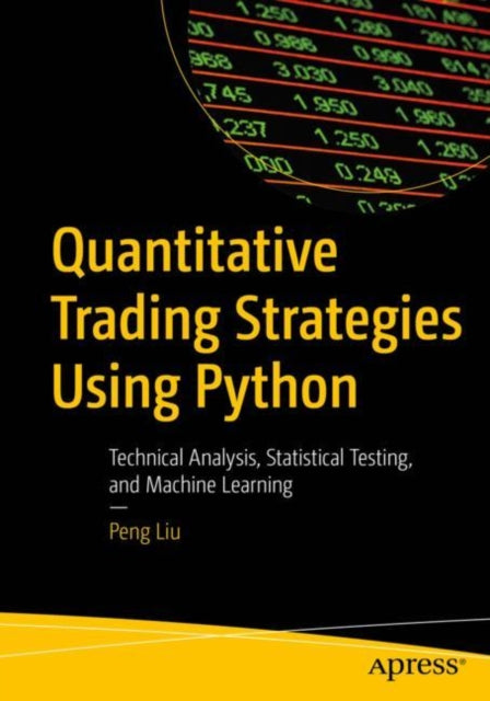 Book cover of: Quantitative Trading Strategies Using Python. By: Peng Liu
