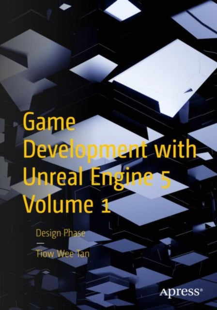 Book cover of: Game Development with Unreal Engine 5 Volume 1. By: Tiow Wee Tan