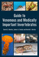Book cover of: Guide to Venomous and Medically Important Invertebrates. By: David Bowles