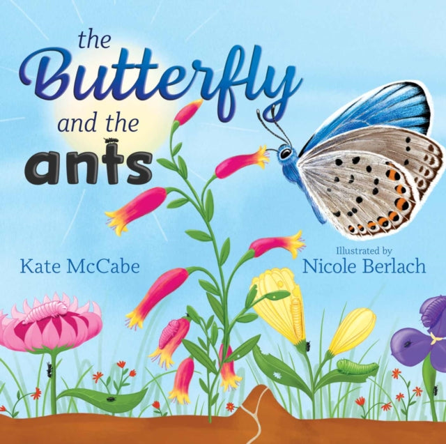 Book cover of: Butterfly and the Ants. By: Kate Kate McCabe