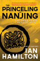 Book cover of: Princeling of Nanjing. By: Hamilton, Ian