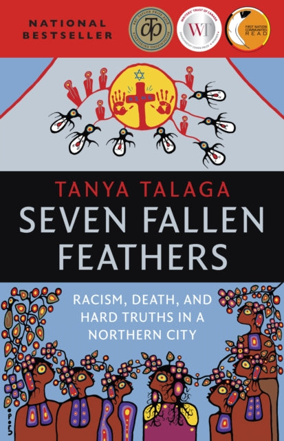 Book cover of: Seven Fallen Feathers. By: Tanya Talaga