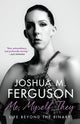 Book cover of: Me, Myself, They. By: Joshua M. Ferguson