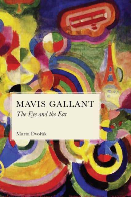 Book cover of: Mavis Gallant. By: Marta Dvorak