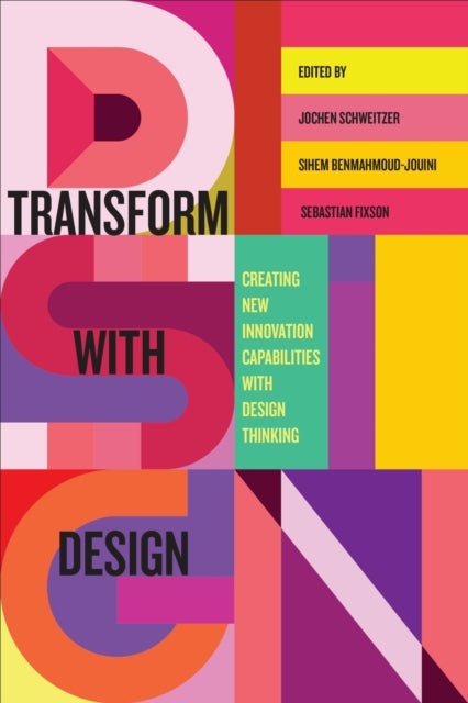 Book cover of: Transform with Design. By: Jochen Schweitzer