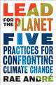 Book cover of: Lead for the Planet. By: Rae Andre