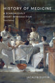 Book cover of: History of Medicine. By: Jacalyn Duffin