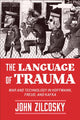 Book cover of: Language of Trauma. By: John Zilcosky