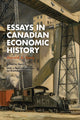 Book cover of: Essays in Canadian Economic History. By: Harold Innis