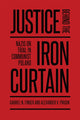 Book cover of: Justice Behind the Iron Curtain. By: Gabriel Finder