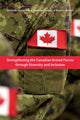 Book cover of: Strengthening the Canadian Armed Forces Through Diversity and Inclusion. By: Alistair Edgar