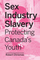 Book cover of: Sex Industry Slavery. By: Robert Chrismas