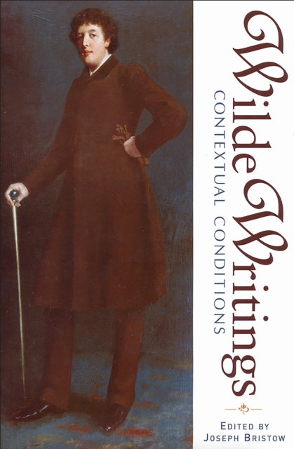 Book cover of: Wilde Writings. By: Joseph Bristow