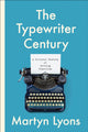 Book cover of: Typewriter Century. By: Martyn Lyons