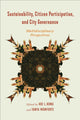 Book cover of: Sustainability, Citizen Participation, and City Governance. By: Hoi L. Kong