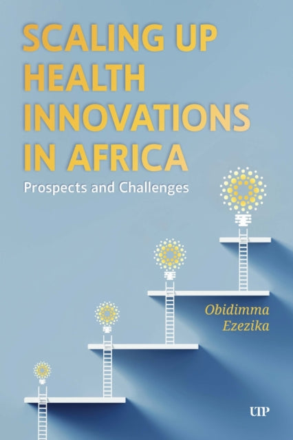 Book cover of: Scaling Up Health Innovations in Africa