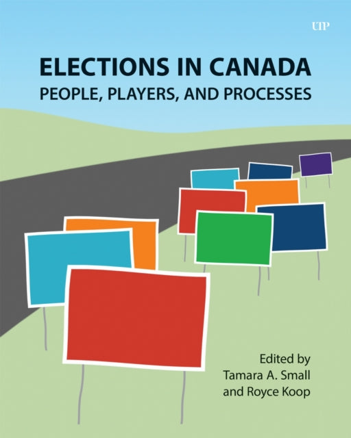 Book cover of: Elections in Canada. By: Tamara A. Small