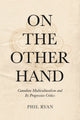 Book cover of: On the Other Hand. By: Phil Ryan