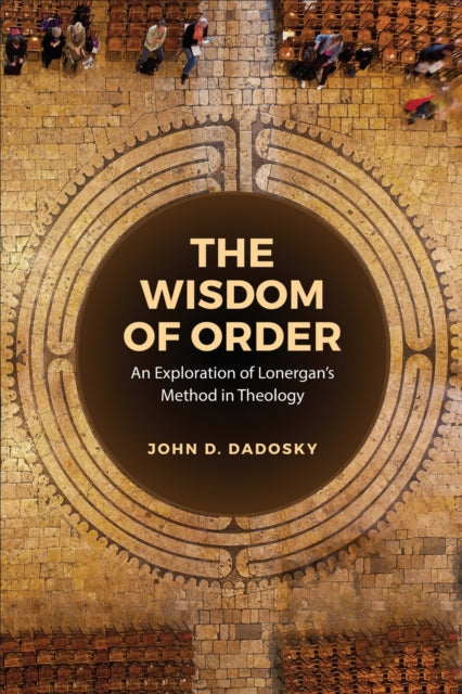 Book cover of: Wisdom of Order. By: John Dadosky