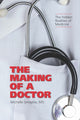 Book cover of: Making of a Doctor