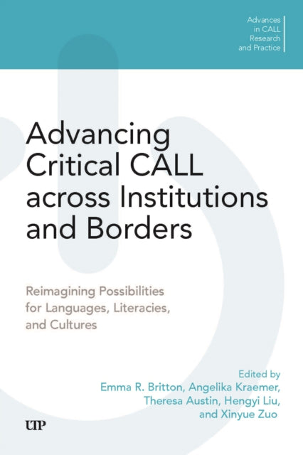 Book cover of: Advancing Critical CALL Across Institutions and Borders