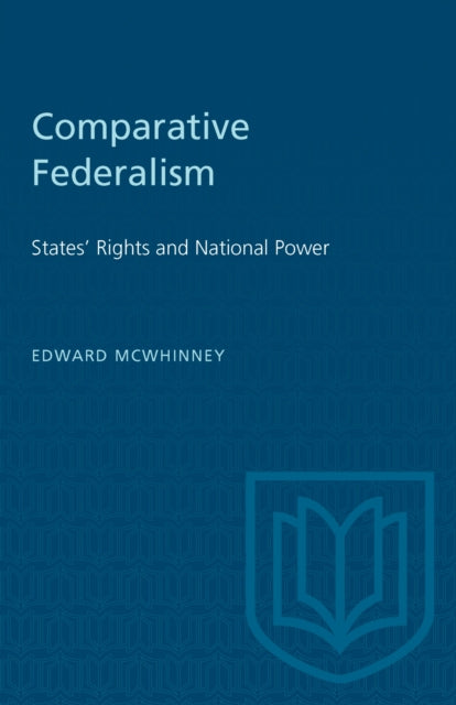 Book cover of: Comparative Federalism. By: MCWHINNEY