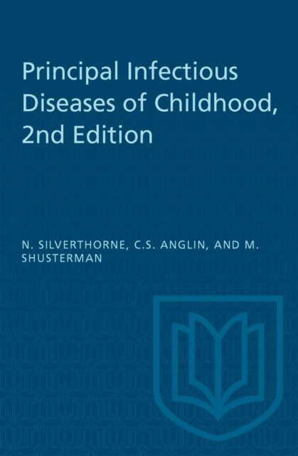 Book cover of: Principal Infectious Diseases of Childhood, 2nd Edition. By: Anglin SILVERTHORNE