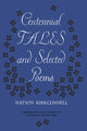 Book cover of: Centennial Tales and Selected Poems. By: Watson Kirkconnell