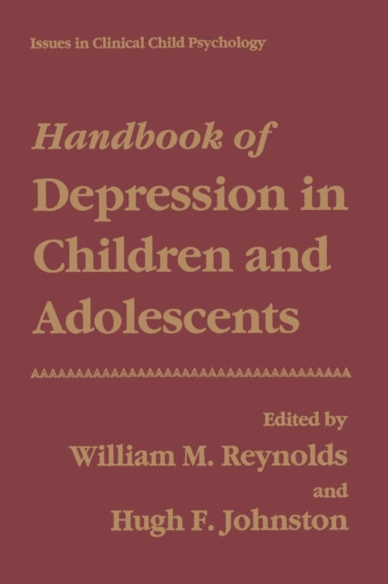 Book cover of: Handbook of Depression in Children and Adolescents. By: Reynolds, William M.
