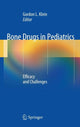 Book cover of: Bone Drugs in Pediatrics. By: Gordon L. Klein