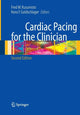 Book cover of: Cardiac Pacing for the Clinician. By: Fred M. Kusumoto