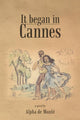 Book cover of: It Began in Cannes