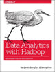 Book cover of: Data Analytics with Hadoop. By: Benjamin Bengfort