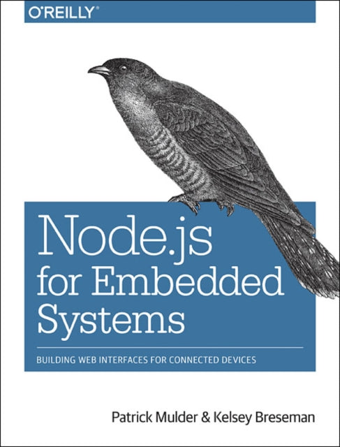 Book cover of: Node.js for Embedded Systems. By: Patrick Mulder