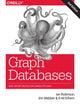 Book cover of: Graph Databases 2e. By: Ian Robinson