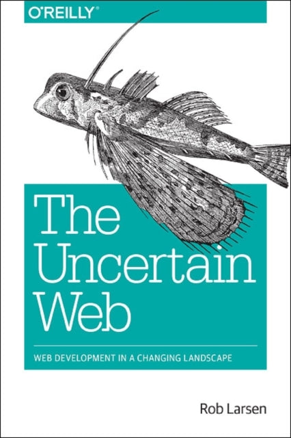 Book cover of: Uncertain Web, The. By: Rob Larsen