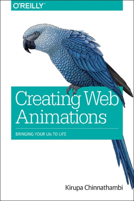 Book cover of: Creating Web Animations. By: Kirupa Chinnathambi