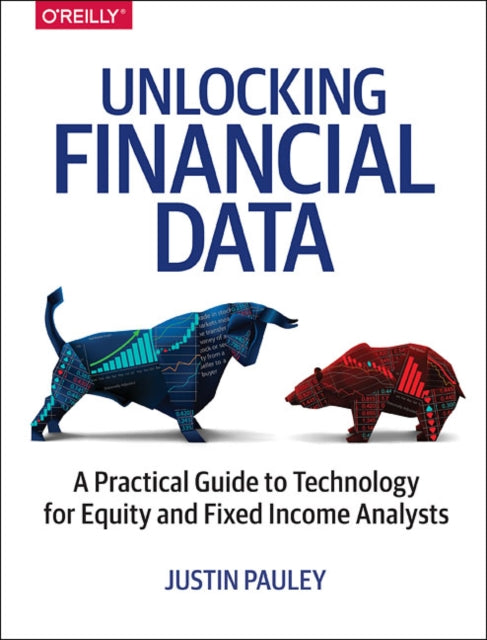 Book cover of: Unlocking Financial Data. By: Justin Pauley