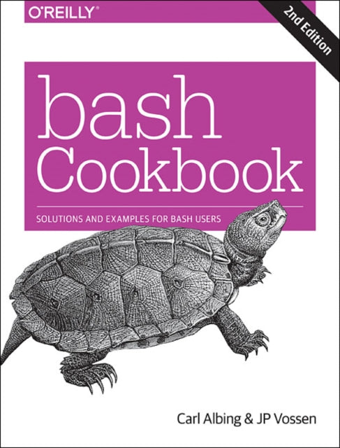 Book cover of: bash Cookbook 2e. By: Carl Albing