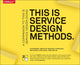Book cover of: This Is Service Design Methods. By: Marc Stickdorn