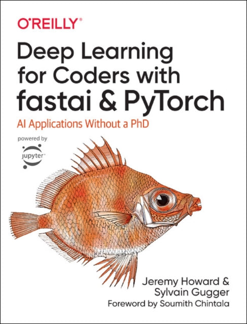 Book cover of: Deep Learning for Coders with fastai and PyTorch. By: Sylvain Gugger