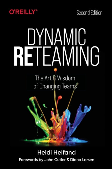 Book cover of: Dynamic Reteaming. By: Heidi Helfand
