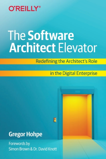 Book cover of: Software Architect Elevator. By: Gregor Hohpe