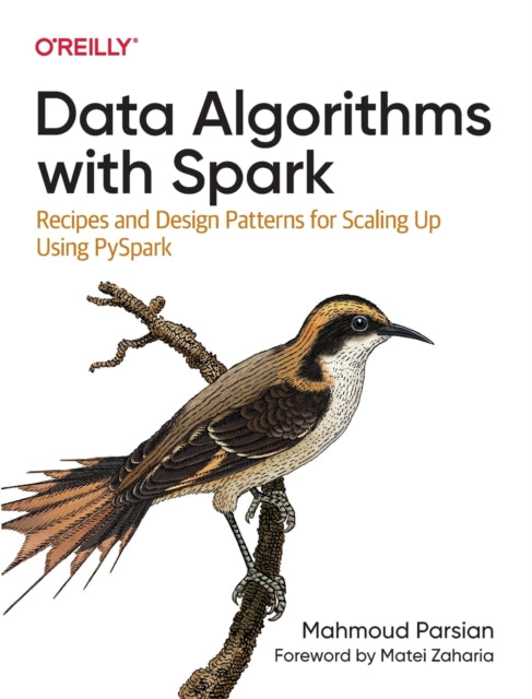 Book cover of: Data Algorithms with Spark. By: Mahmoud Parsian