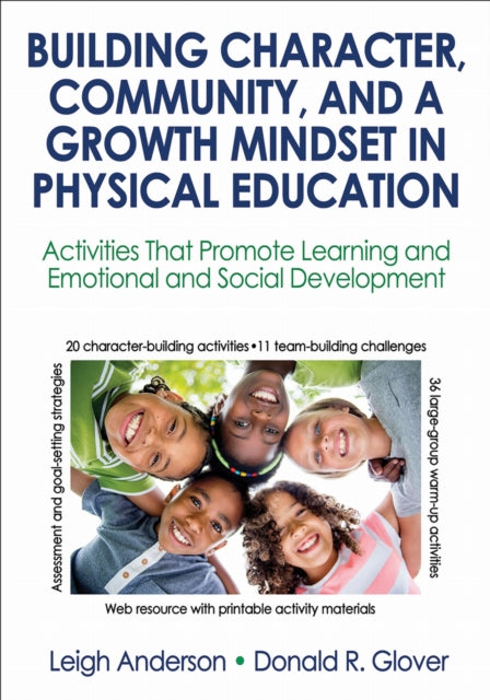 Book cover of: Building Character, Community, and a Growth Mindset in Physical Education. By: Leigh Ann Anderson