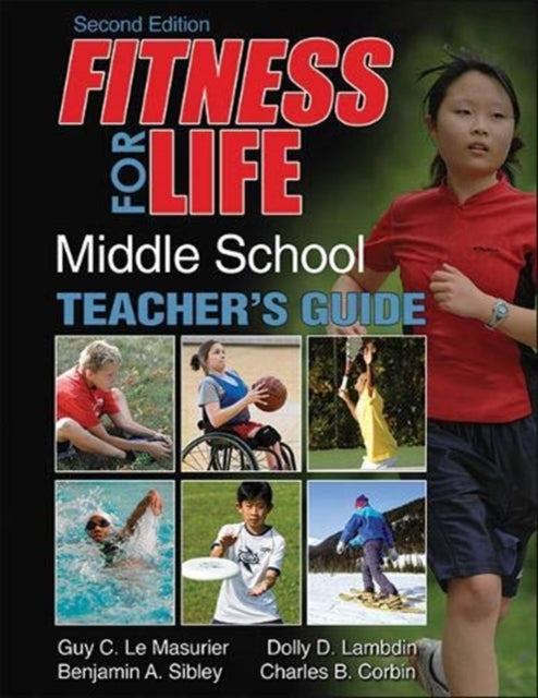 Book cover of: Fitness for Life: Middle School Teacher's Guide. By: Guy Le Masurier