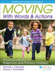 Book cover of: Moving with Words & Actions