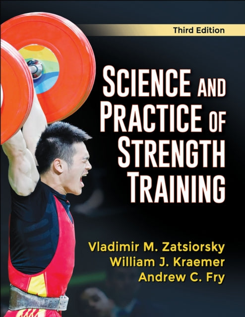 Book cover of: Science and Practice of Strength Training. By: Vladimir M. Zatsiorsky