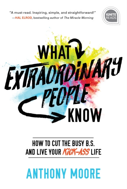 Book cover of: What Extraordinary People Know. By: Anthony Moore