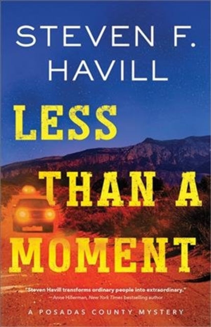Book cover of: Less Than a Moment. By: Steven Havill